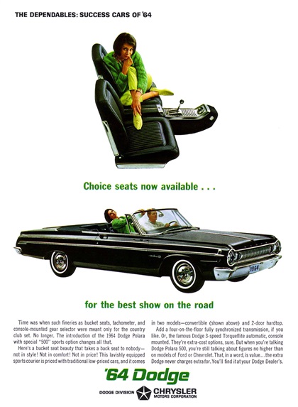 Dodge Polara 500 Convertible Ad (February, 1964): The dependables: Success cars of'64 - Choice seats now available... for the best show on the road