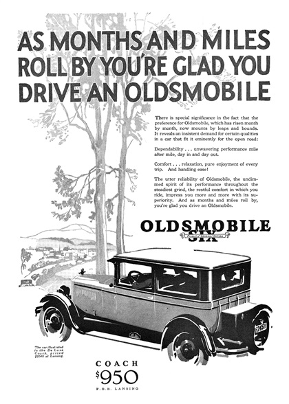 Oldsmobile Six DeLuxe Coach Ad (July, 1926): As months and miles roll by you're glad you drive an Oldsmobile