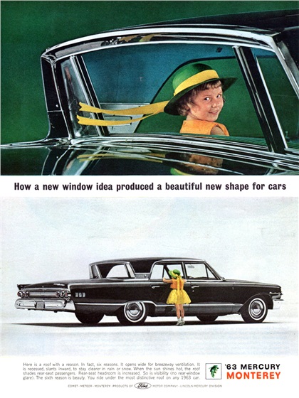'63 Mercury Monterey Ad (October-December, 1962) - How a new window idea produced a beautiful new shape for cars