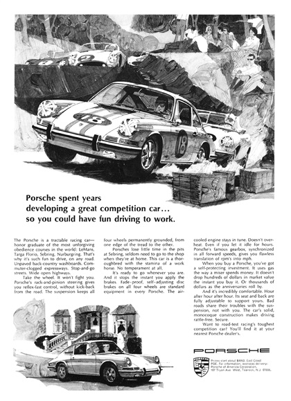 Porsche Ad (February–March, 1968) – Porsche spent years developing a great competition car... so you could have fun driving to work.