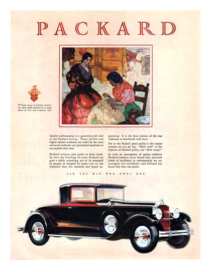 Packard Eight Ad (July–August, 1929) - Willing years of patient artistry are often gladly devoted to a single piece of rare and exclusite lace