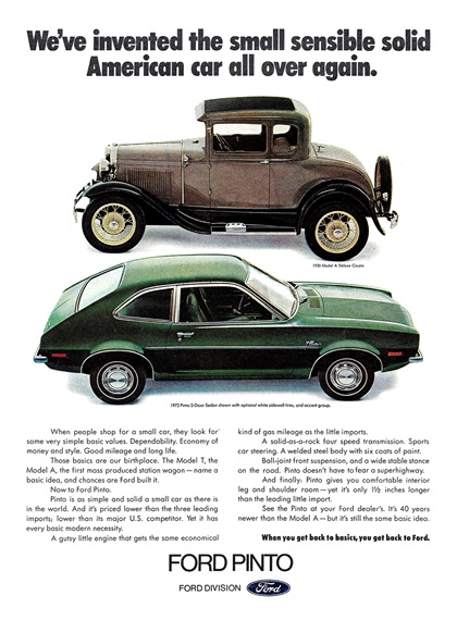 Ford Pinto 2-Door-Sedan and 1930 Model A Deluxe Coupe Ad (1972) - We've invented the small sensible solid American car all over again.