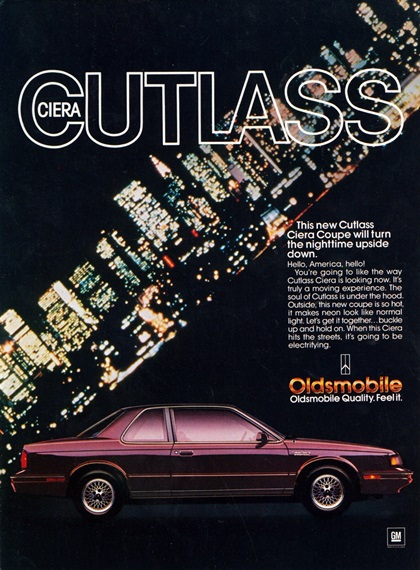 Oldsmobile Cutlass Ciera Coupe Ad (May, 1987) – This new Cutlass Ciera Coupe will turn the nighttime upside down.
