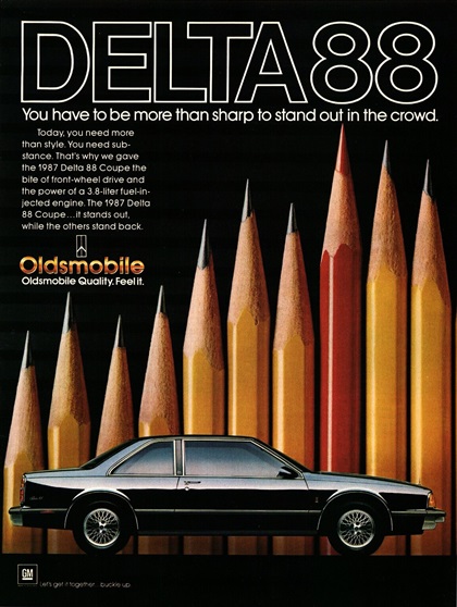 Oldsmobile Delta 88 Coupe Ad (March, 1987) – You have to be more than sharp to stand out in the crowd.