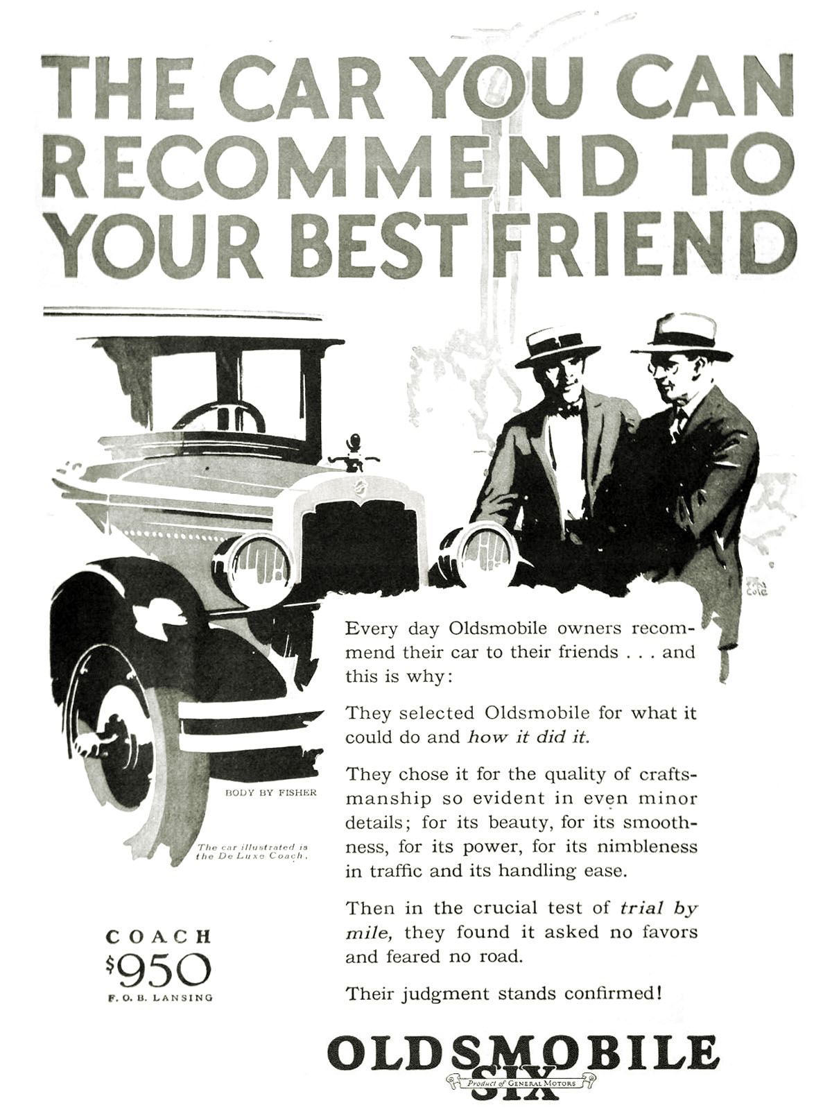 Oldsmobile Six DeLuxe Coach Ad (July, 1926): The car you can recommend to your best friend - Illustrated by Fred Cole