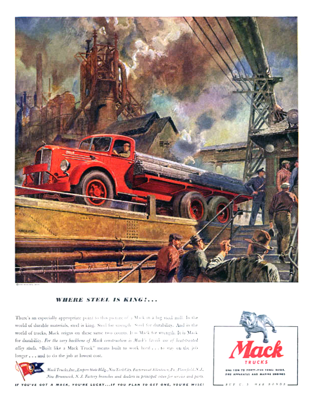 Mack Trucks Ad (November, 1943): Where Steel is King!... - Illustrated by Peter Helck