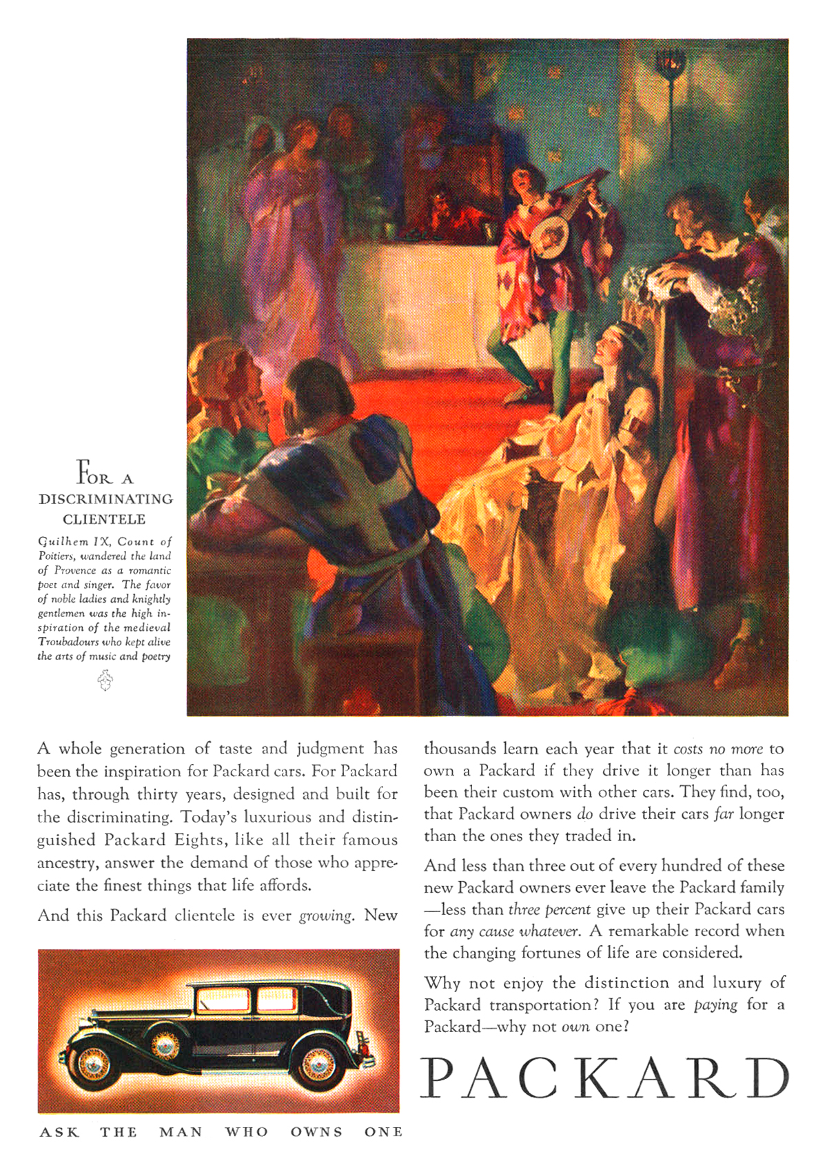 Packard Ad (January, 1931) – Guilhem IX, Count of Poitiers, wandered the land of Provence as a romantic poet and singer. The favor of noble ladies and knightly gentlemen was the high inspiration of the medieval Troubadours who kept alive the arts of music and poetry