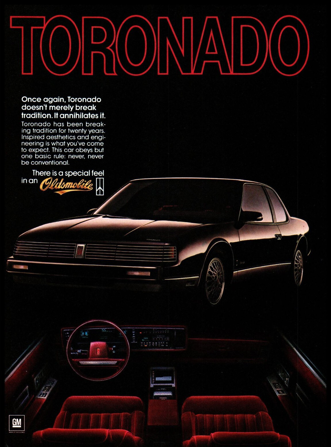 Oldsmobile Toronado Ad (December, 1985) – Once again, Toronado doesn't merely break tradition. It annihilates it.
